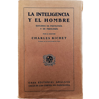 LA INTELIGENCIA Y EL HOMBRE. Estudios de Psicología y de Fisiología. Richet, Dr. Charles