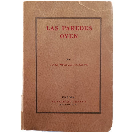 LAS PAREDES OYEN. Ruiz de Alarcón, Juan