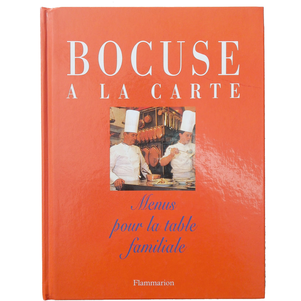 BOCUSE A LA CARTE. Menus per la table familiale