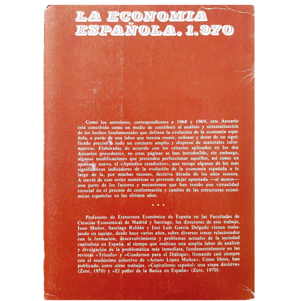 LA ECONOMÍA ESPAÑOLA 1970. Anuario de hechos, polémicas, leyes, bibliografía. Varios autores