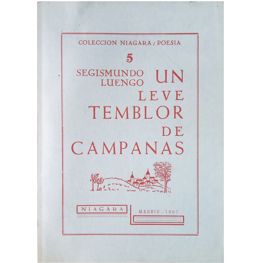 UN LEVE TEMBLOR DE CAMPANAS. Luengo, Segismundo