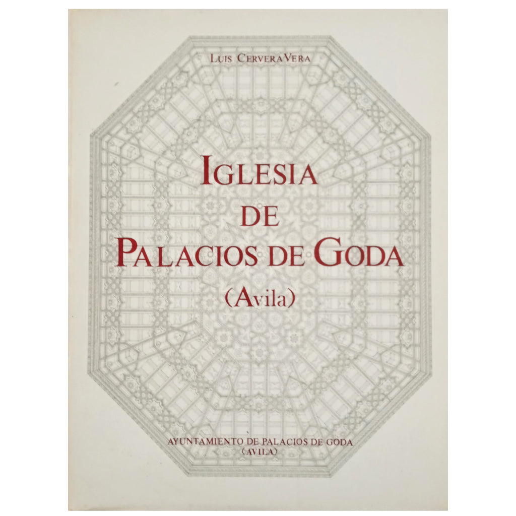 IGLESIA DE PALACIOS DE GODA (ÁVILA). Cervera Vera, Luis