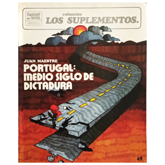 THE SUPPLEMENTS Nº 49. PORTUGAL: HALF A CENTURY OF DICTATORSHIP. Master, Juan