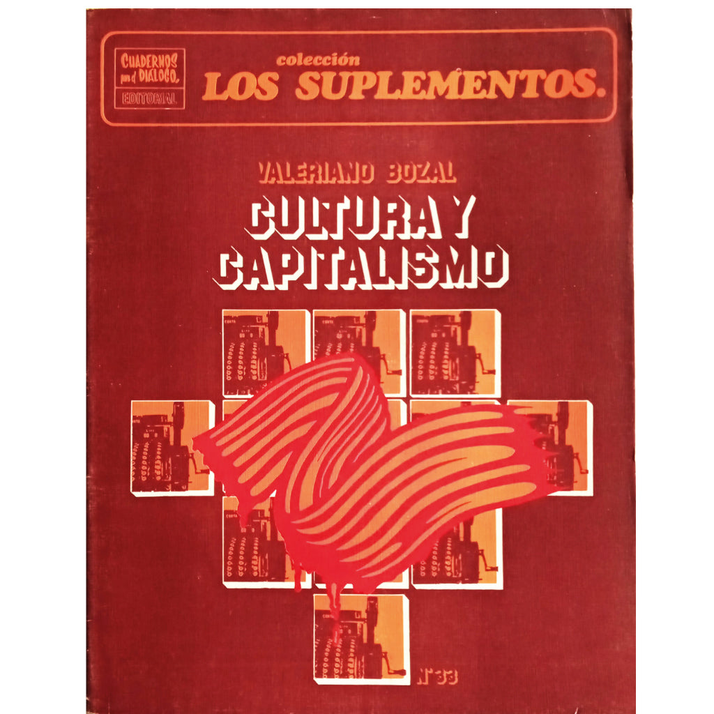 LOS SUPLEMENTOS Nº 33: CULTURA Y CAPITALISMO. Bozal, Valeriano