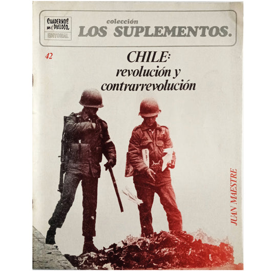 LOS SUPLEMENTOS Nº 42. CHILE: REVOLUCIÓN Y CONTRARREVOLUCIÓN. Maestre Alfonso, Juan