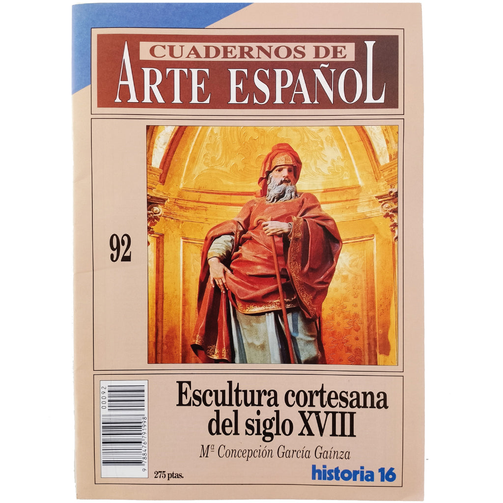 CUADERNOS DE ARTE ESPAÑOL Nº 92: ESCULTURA CORTESANA DEL SIGLO XVIII. García Gaínza, Mª Concepción