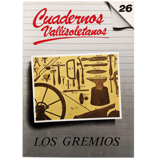CUADERNOS VALLISOLETANOS Nº 26: LOS GREMIOS