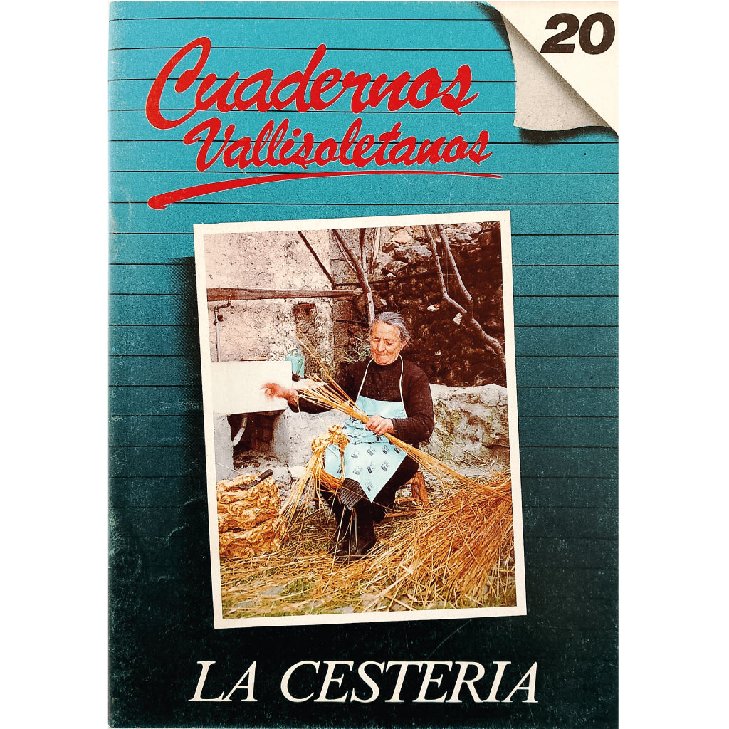 CUADERNOS VALLISOLETANOS Nº 20: LA CESTERÍA