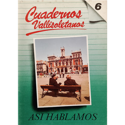 CUADERNOS VALLISOLETANOS Nº 6: ASÍ HABLAMOS