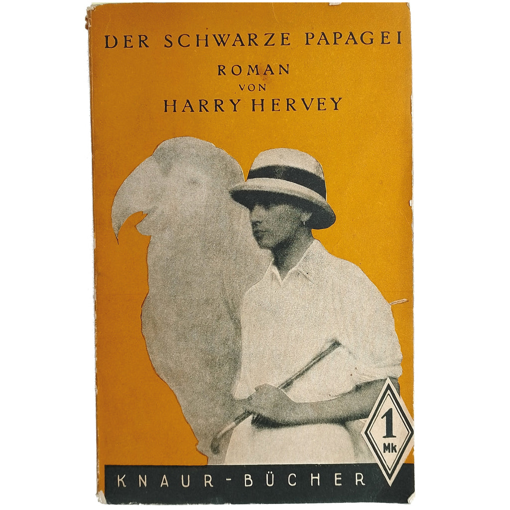 DER SCHWARZE PAPAGEI. Roman. Hervey, Harry
