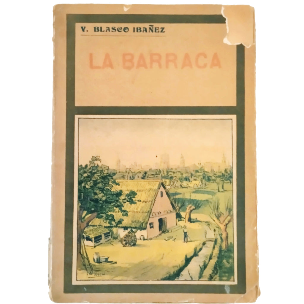 LA BARRACA. Blasco Ibáñez, Vicente