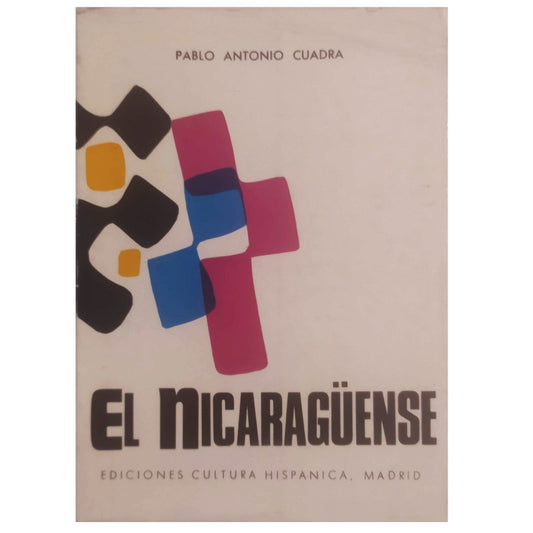 EL NICARAGÜENSE. Cuadra, Pablo Antonio