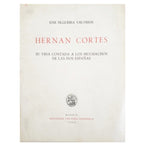 HERNÁN CORTÉS. Su vida contada a los muchachos de las dos Españas. Filguera Valverde, José