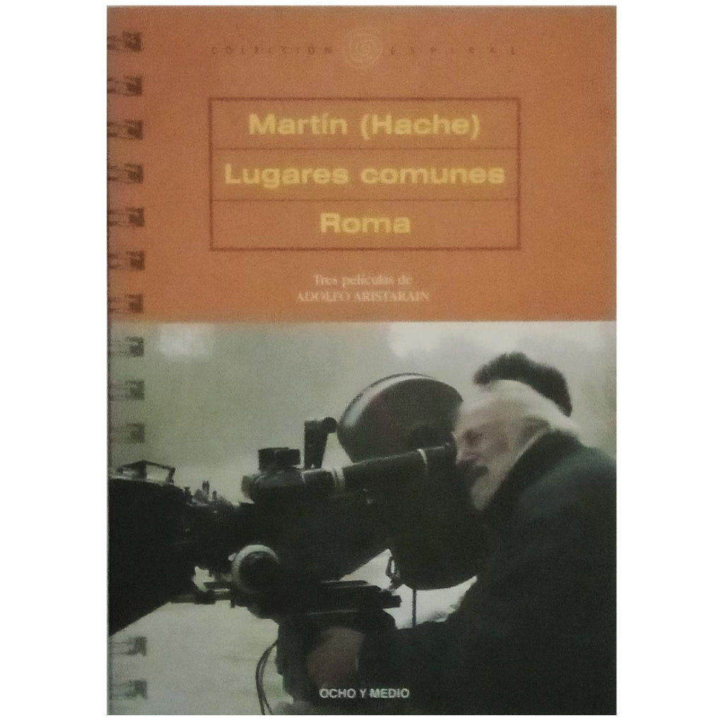 MARTÍN (HACHE)/ LUGARES COMUNES/ ROMA. Aristarain, Adolfo