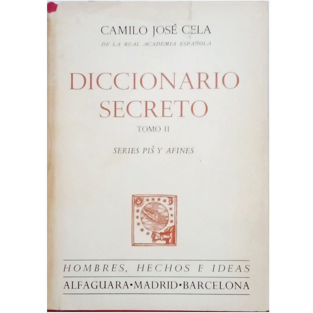 DICCIONARIO SECRETO. Tomo II: Series pis y afines. Cela, Camilo José