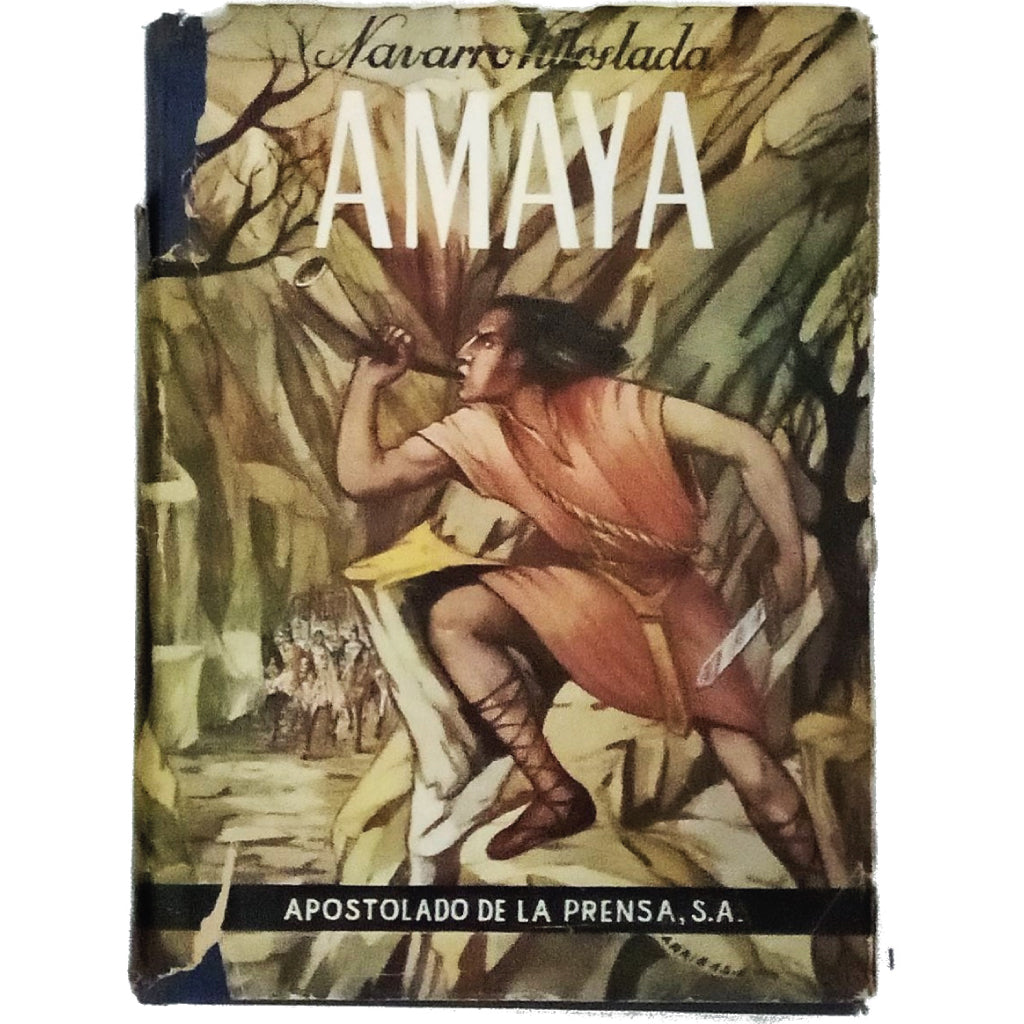 AMAYA O LOS VASCOS EN EL SIGLO VIII. Navarro Villoslada, D.F.