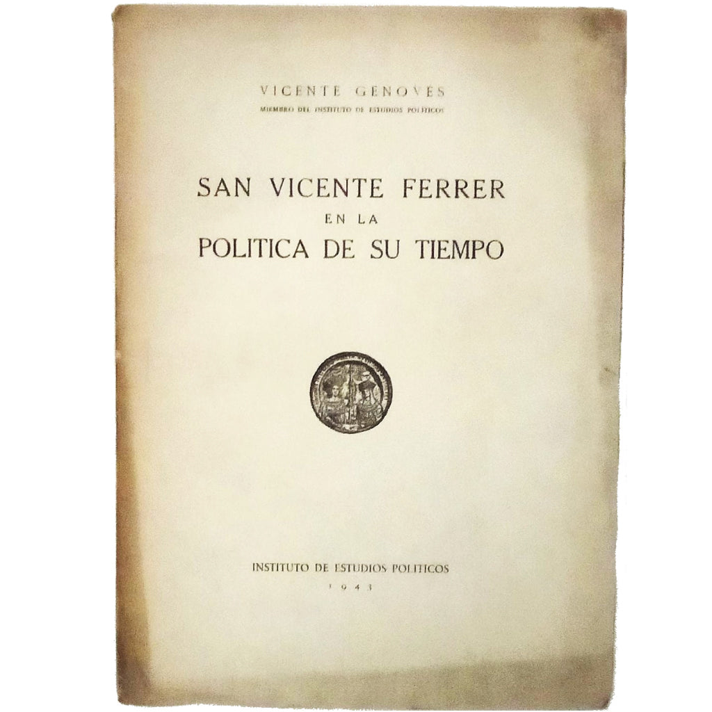 SAN VICENTE FERRER EN LA POLÍTICA DE SU TIEMPO. Genovés, Vicente