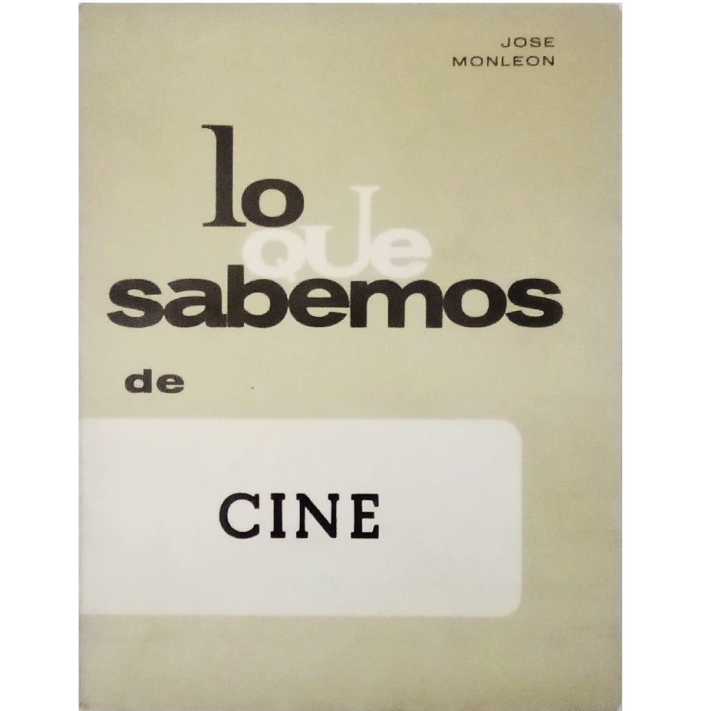 LO QUE SABEMOS DE CINE. Monleón, José