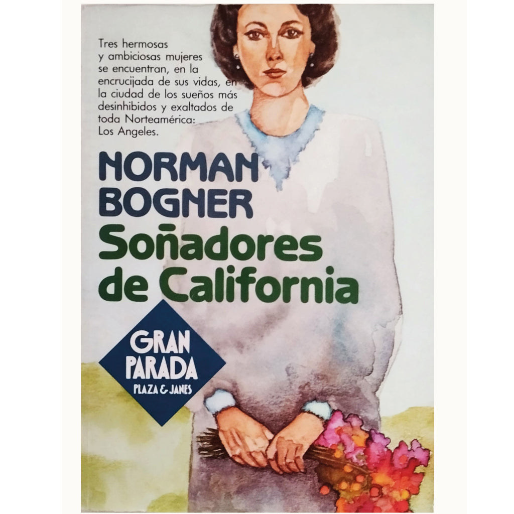 SOÑADORES DE CALIFORNIA. Bogner, Norman