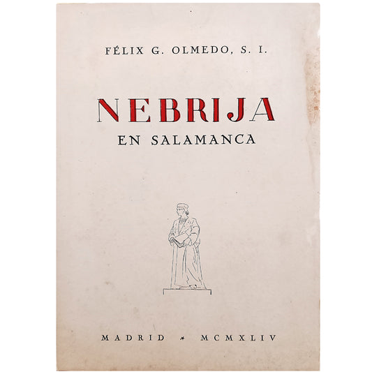 NEBRIJA EN SALAMANCA (1475-1513). Olmedo, Félix G.