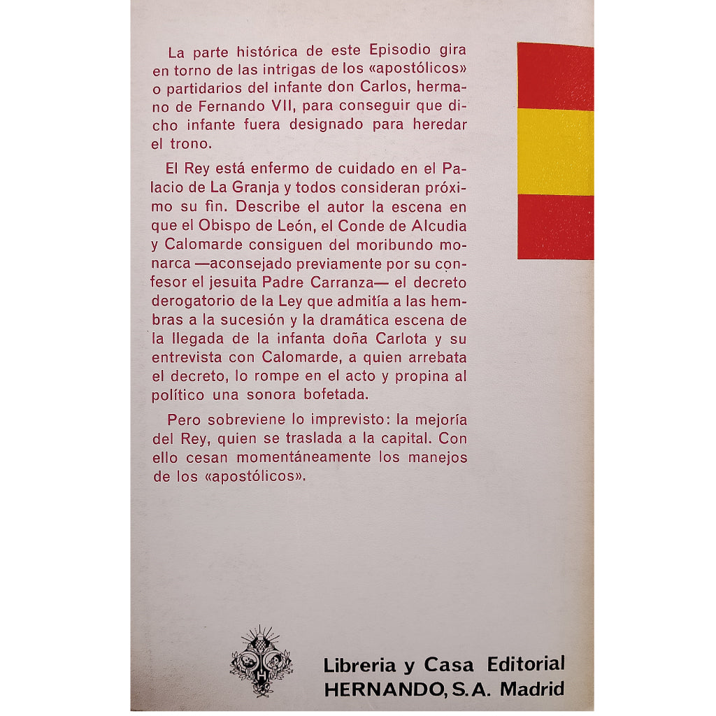 EPISODIOS NACIONALES: LOS APOSTÓLICOS. Pérez Galdós, Benito