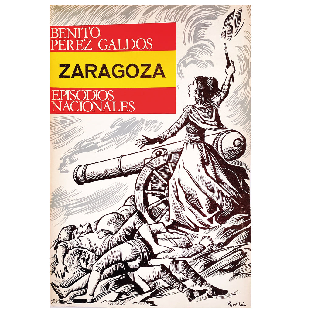 EPISODIOS NACIONALES: ZARAGOZA. Pérez Galdós, Benito