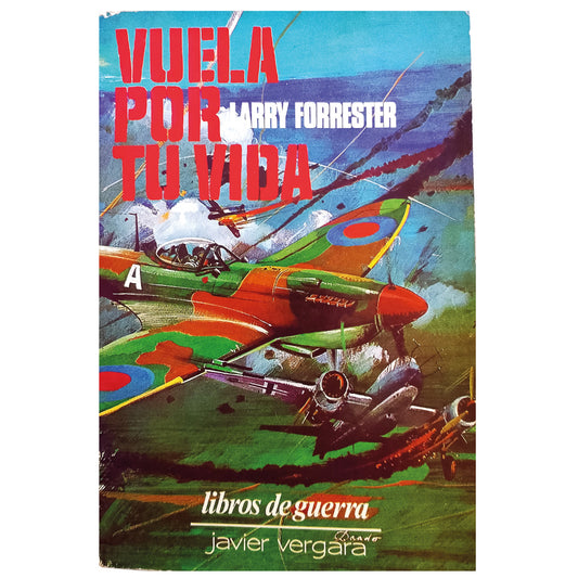 VUELA POR TU VIDA. Forrester, Larry