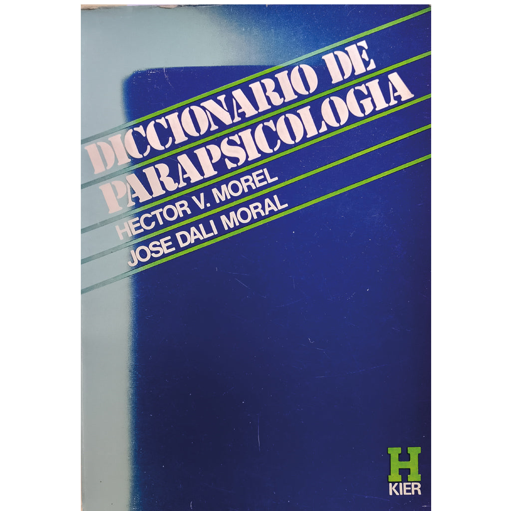 DICCIONARIO DE PARAPSICOLOGÍA. Morel, Héctor V. / Dalí Moral, José