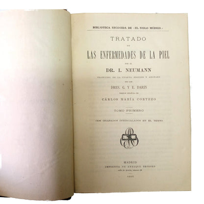 TRATADO DE LAS ENFERMEDADES DE LA PIEL. Dos tomos en un volumen. Neumann, I.