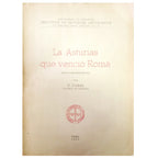 LA ASTURIAS QUE VENCIÓ ROMA (Estudio Histórico-Crítico). Cabal, Constantino