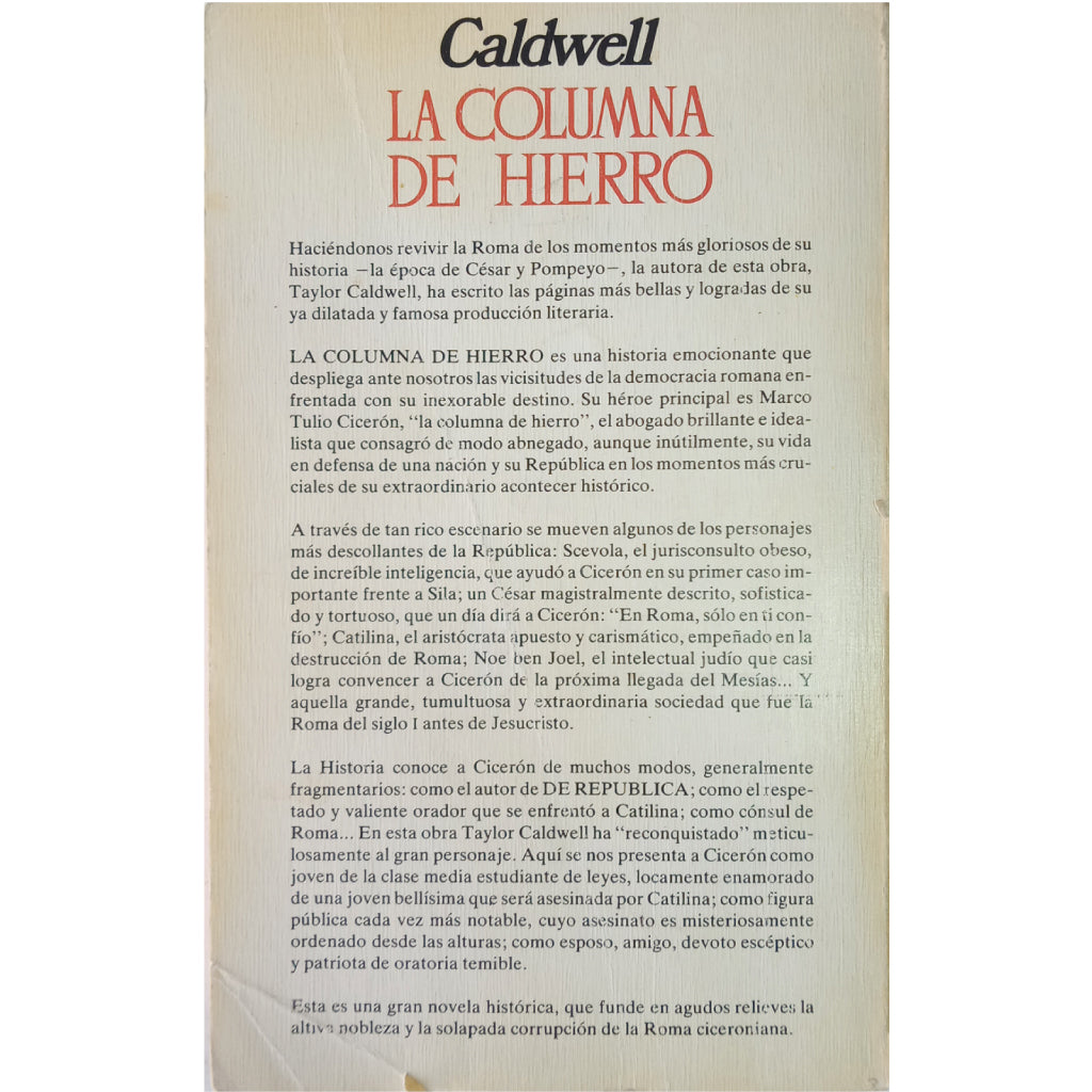 LA COLUMNA DE HIERRO. EL GRAN TRIBUNO (Novela sobre Cicerón y Roma). Caldwell, Taylor