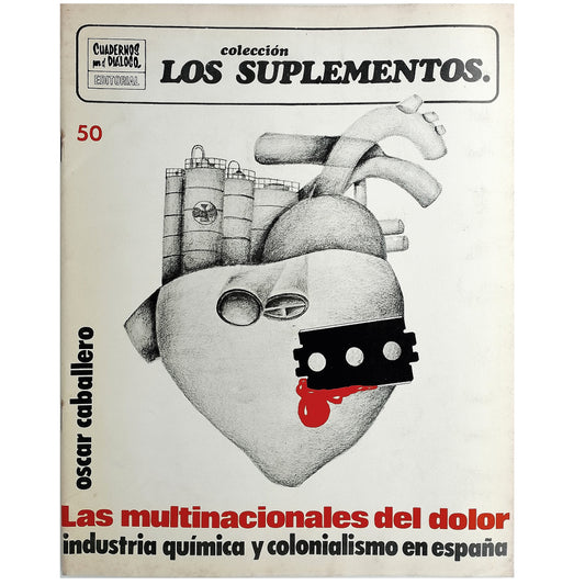 LOS SUPLEMENTOS Nº 50: LAS MULTINACIONALES DEL DOLOR. Caballero, Óscar