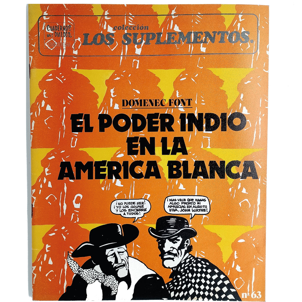 LOS SUPLEMENTOS Nº 63: EL PODER INDIO EN LA AMÉRICA BLANCA. Font, Doménec