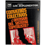 LOS SUPLEMENTOS Nº 47: CONVENIOS COLECTIVOS ¿OFENSIVA DEL SISTEMA CAPITALISTA?. Iglesias Fernández, José