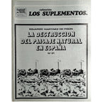 LOS SUPLEMENTOS Nº 31: LA DESTRUCCIÓN DEL PAISAJE NATURAL EN ESPAÑA. Martínez de Pisón, Eduardo