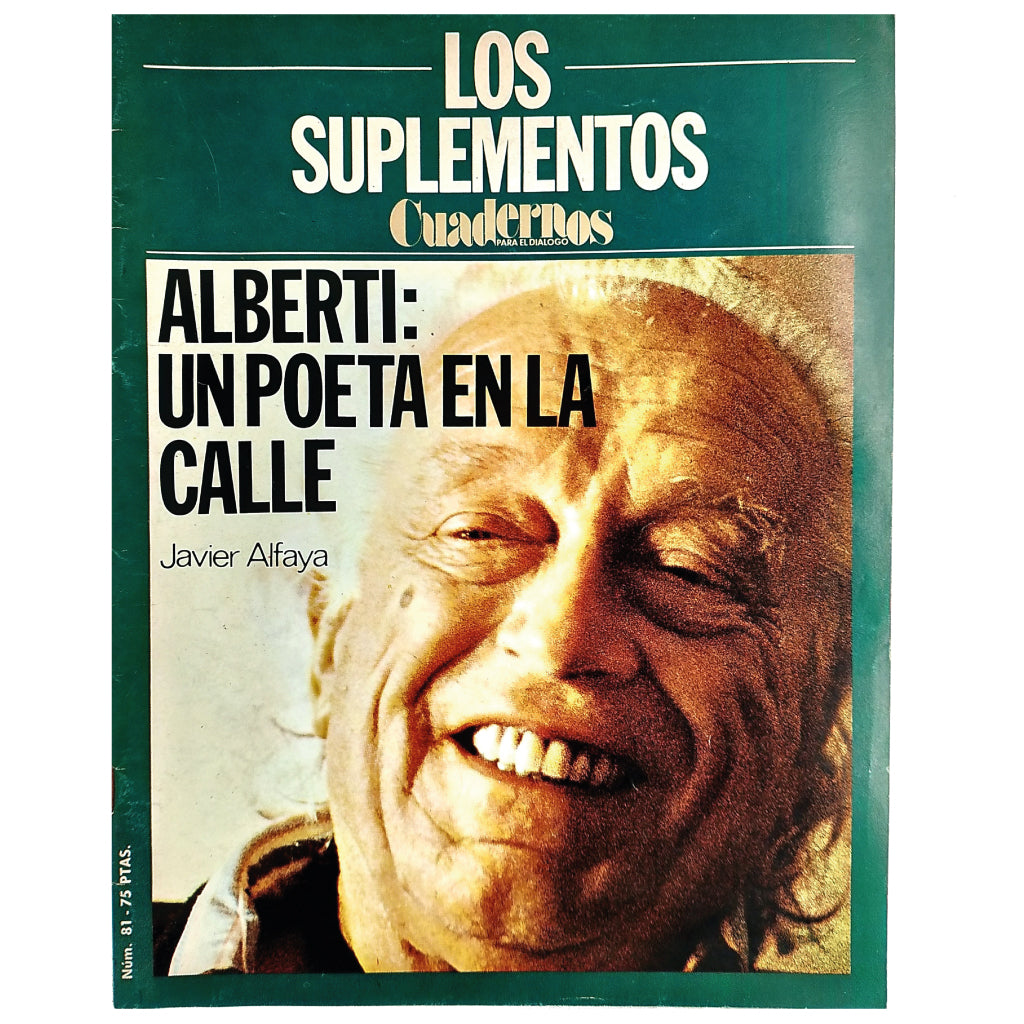 LOS SUPLEMENTOS Nº 81: ALBERTI: UN POETA EN LA CALLE. Alfaya, Javier