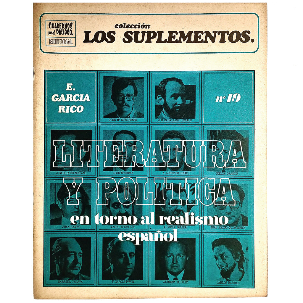 LOS SUPLEMENTOS Nº 19: LITERATURA Y POLÍTICA (EN TORNO AL REALISMO ESPAÑOL). Rico, Eduardo G.