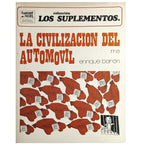 LOS SUPLEMENTOS Nº 18: LA CIVILIZACIÓN DEL AUTOMÓVIL. Barón, Enrique