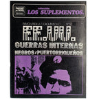 LOS SUPLEMENTOS Nº 32: EE.UU.: GUERRAS INTERNAS. NEGROS/ PUERTORRIQUEÑOS. Padilla, Ramón/ Bollo, Joaquín