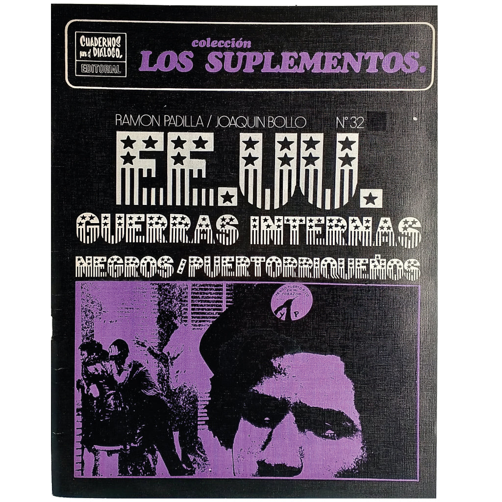 LOS SUPLEMENTOS Nº 32: EE.UU.: GUERRAS INTERNAS. NEGROS/ PUERTORRIQUEÑOS. Padilla, Ramón/ Bollo, Joaquín