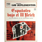 LOS SUPLEMENTOS Nº 11: LOS ESPAÑOLES BAJO EL III REICH. Recuerdos de un triángulo azul. Alfaya, Javier
