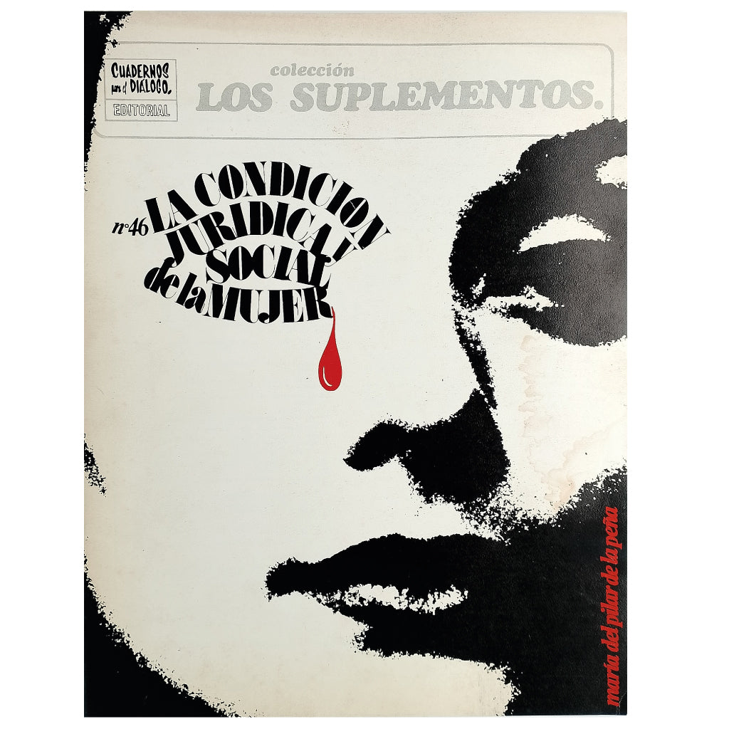 LOS SUPLEMENTOS Nº 46: LA CONDICIÓN JURÍDICA Y SOCIAL DE LA MUJER. Peña, María del Pilar