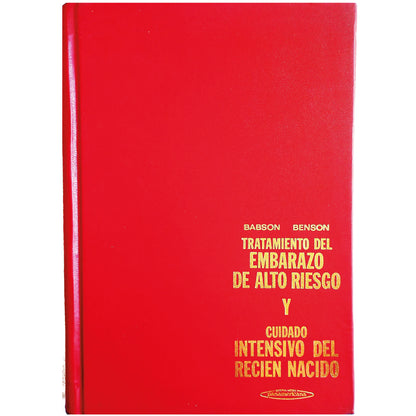 TRATAMIENTO MÉDICO DEL EMBARAZO DE ALTO RIESGO Y CUIDADO INTENSIVO DEL RECIÉN NACIDO