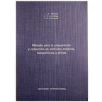 MÉTODO PARA LA PREPARACIÓN Y REDACCIÓN DE ARTÍCULOS MÉDICOS, BIOQUÍMICOS Y AFINES