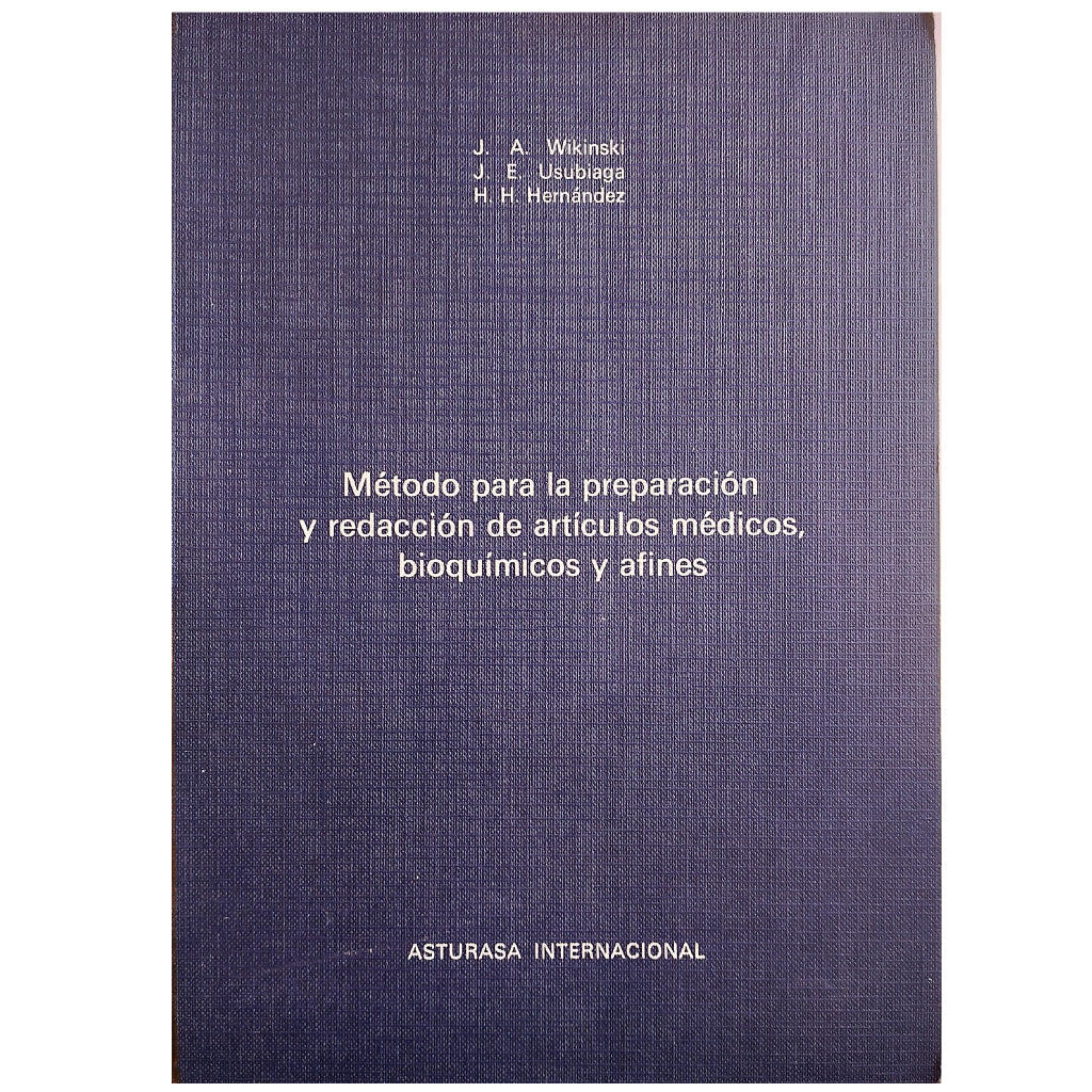 MÉTODO PARA LA PREPARACIÓN Y REDACCIÓN DE ARTÍCULOS MÉDICOS, BIOQUÍMICOS Y AFINES