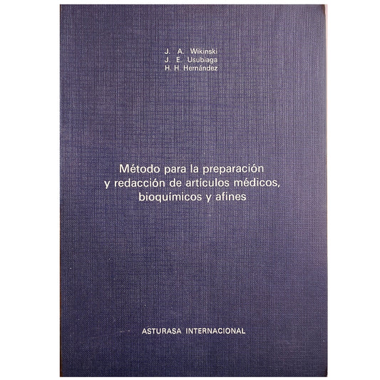 MÉTODO PARA LA PREPARACIÓN Y REDACCIÓN DE ARTÍCULOS MÉDICOS, BIOQUÍMICOS Y AFINES