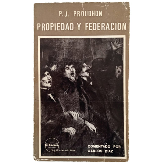 PROPIEDAD Y FEDERACIÓN. Proudhon, P.J.