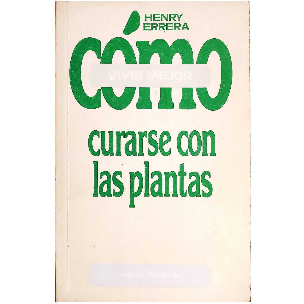 CÓMO CURARSE CON LAS PLANTAS. Errera, Henry