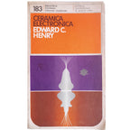 CERÁMICA ELECTRÓNICA. Henry, Edward C.