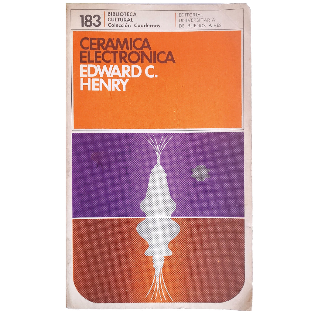 CERÁMICA ELECTRÓNICA. Henry, Edward C.